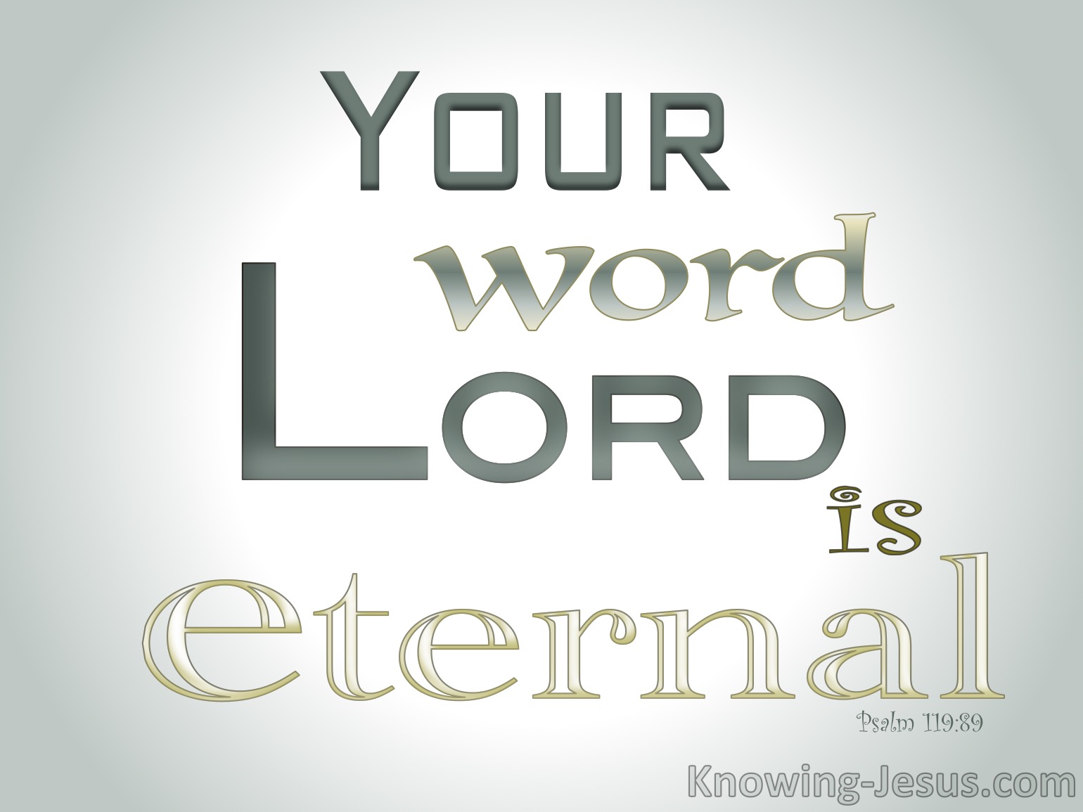 psalm-119-89-for-ever-o-lord-thy-word-is-settled-in-heaven-king-james